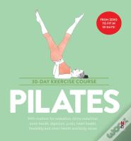 Pilates: 30-Day Exercise Course