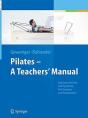 Pilates - A Teachersâ€™ Manual - Preview