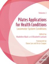 Pilates Applications For Health Conditions Volume 2