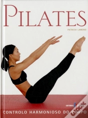 Capa do artigo Pilates - Controlo Harmonioso do Corpo