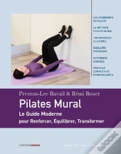 Capa do artigo Pilates Mural : Le Guide Moderne Pour Renforcer, Équilibrer, Transformer