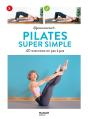 Pilates Super Simple : 40 Exercices En Pas À Pas - Preview