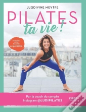 Pilates Ta Vie !