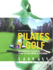 Capa do artigo Pilates Y Golf. Movimiento Esencial Para La Columna Vertebral (Bicolor)