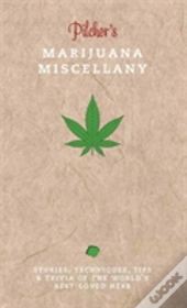 Pilcher'S Marijuana Miscellany
