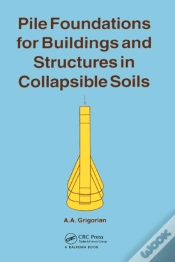 Capa do artigo Pile Foundations For Buildings And Structures In Collapsible Soils