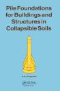 Pile Foundations For Buildings And Structures In Collapsible Soils - Preview