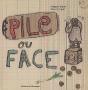 Pile Ou Face - Preview