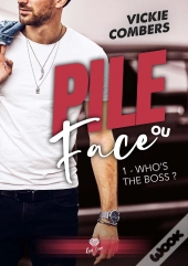 Pile Ou Face Tome 1 : Who'S The Boss ?