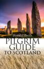 Pilgrim Guide To Scotland - Preview