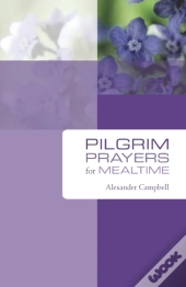 Pilgrim Prayers For Mealtime