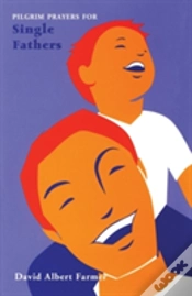 Capa do artigo Pilgrim Prayers For Single Fathers