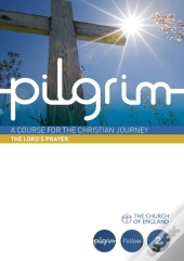 Pilgrim: The Lord'S Prayer