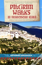 Pilgrim Walks In Franciscan Italy