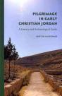 Pilgrimage In Early Christian Jordan - Preview