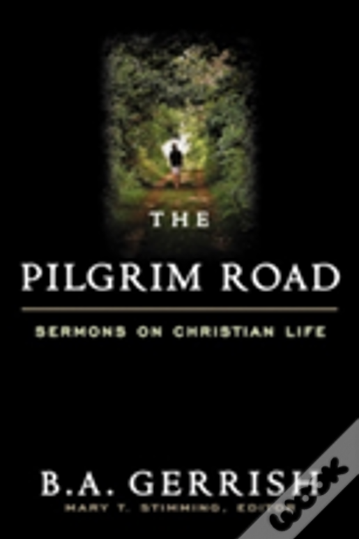 Pilgrimage Of A Presbyterian: Collected Shorter Writings