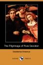 Pilgrimage Of Pure Devotion (Dodo Press) - Preview