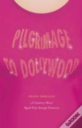 Pilgrimage To Dollywood