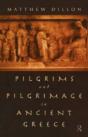 Pilgrims And Pilgrimage In Ancient Greece - Preview