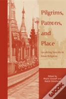 Pilgrims, Patrons, And Place