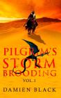 Pilgrim'S Storm Brooding Volume 1 - Preview