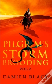Pilgrim'S Storm Brooding Volume 2