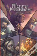 Pilgrims With Blades