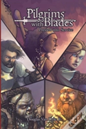 Pilgrims With Blades
