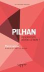 Pilhan  De Quoi Est-Il Devenu Le Nom ? - Preview