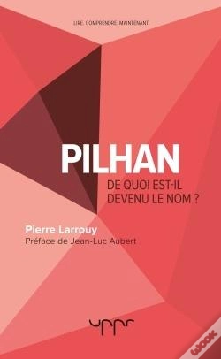 Capa do artigo Pilhan  De Quoi Est-Il Devenu Le Nom ?