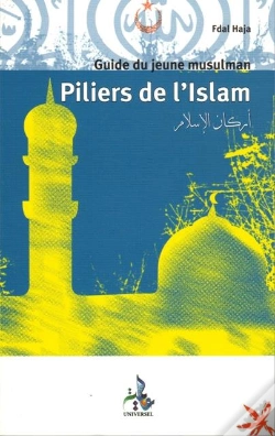Capa do artigo Piliers De L'Islam, Guide Du Jeune Musulman