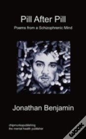 Capa do artigo Pill After Pill - Poems From A Schizophrenic Mind
