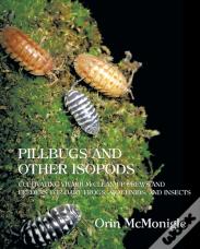 Pillbugs And Other Isopods