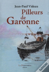 Pilleurs De Garonne