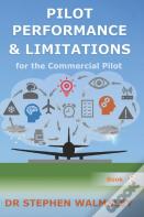 Pilot Performance & Limitations For The Commercial Pilot