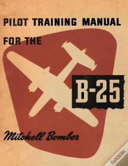 Capa do artigo Pilot Training Manual For The B-25 Mitchell Bomber