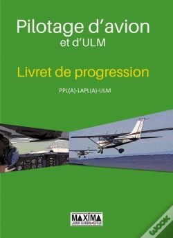 Capa do artigo Pilotage D'Avion ; Livret De Progression Ppl (A) Et Brevet De Base Avion