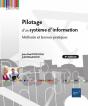 Pilotage D'Un Système D'Information - Méthode Et Bonnes Pratiques (3e Édition) : Méthode Et Bonnes Pratiques (3e Édition) - Preview