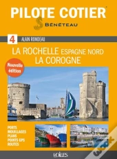 Pilote Côtier Tome 4 : La Rochelle, La Corogne