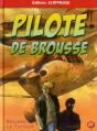 Pilote De Brousse - Preview