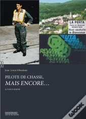 Pilote De Chasse, Mais Encore...