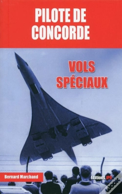 Capa do artigo Pilote De Concorde ; Vols Spéciaux