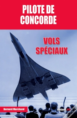 Capa do artigo Pilote De Concorde ; Vols Spéciaux