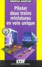 Piloter Deux Trains Miniatures En Voie Unique - Preview