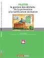 Piloter La Gestion Des Déchets ; De La Prévention À La Tarification Incitative - Preview