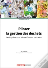 Piloter La Gestion Des Déchets : De La Prévention À La Tarification Incitative