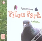 Capa do artigo Pilou Park T.2 ; Un Pigeon Dans Le Nez