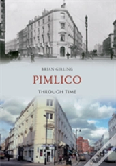Pimlico Through Time