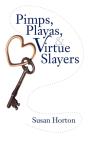 Pimps, Playas, & Virtue Slayers - Preview