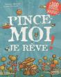 Pince-Moi, Je Rêve ! - Preview
